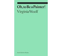 Oh, To Be a Painter! (Ekphrasis)