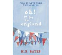 Oh To Be In England by Bates H E (2006-10-31) Mass Market Paperback