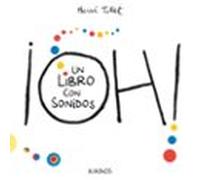 ¡Oh! un libro con sonidos (INFANTIL JUVENIL)