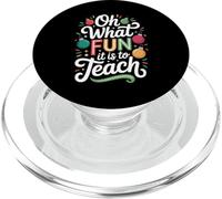 Oh What Fun It Is Is To Teach Clase de Profesor educador - PopSockets PopGrip para MagSafe