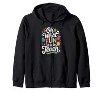 Oh What Fun It Is Is To Teach Clase de Profesor educador - Sudadera con Capucha