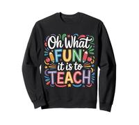 Oh What Fun It Is To Teach - Sudadera
