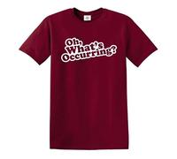Oh What's Occuring - Camiseta para hombre, diseño de broma divertida, Camiseta granate con estampado blanco, 4XL
