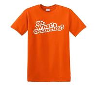 Oh What's Occuring - Camiseta para hombre, diseño de broma divertida, Camiseta naranja con estampado blanco, XL
