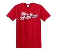 Oh What's Occuring - Camiseta para hombre, diseño de broma divertida, Camiseta roja con estampado blanco, 5XL