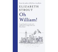 Oh William!: Longlisted for the Booker Prize 2022 (Lucy Barton, 3)