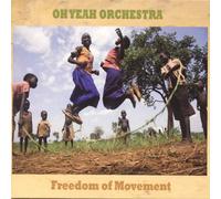 Oh Yeah Orchestra - Freedom of Movement