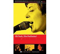 Oh Yeah, She Performs!