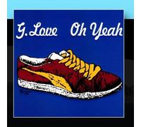 Oh Yeah (The Original Demos: 1992) by G. Love (2011-01-14)