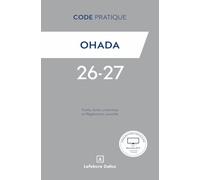 OHADA: Traité, actes uniformes et règlements annotés