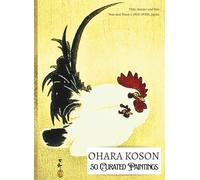 'OHARA KOSON: 50 Curated Paintings'; Coffee Table Book/High Quality Art Prints/Plates; Softcover; Large A4 (8.5x11.69"); Archival-Quality Paper & ... for Each Page (My Private Art Gallery)