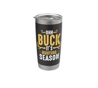 Ohh Buck It's Hungting Season Hunter Life Adventure Nature Vaso térmico de acero inoxidable de doble pared