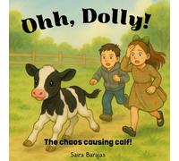Ohh, Dolly!: The chaos causing calf!