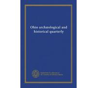 Ohio archæological and historical quarterly