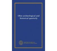 Ohio archæological and historical quarterly