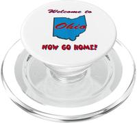 Ohio, Bienvenido a Ahora Vete a casa Humoroso, Divertido, Broma PopSockets PopGrip para MagSafe