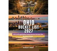 OHIO BUCKET LIST: 125 Unforgettable Experiences Across the Buckeye State