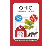 Ohio Crossword Puzzles: Crossword Puzzles with Easy to Read Print about Ohio, Midwest, Landmarks and More I 6x9 inches, 120 pages I 50+ Puzzles … ... for Proud Ohioans, Travelers & Road-Trip Fans