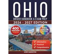 Ohio Driver Handbook & Exam Prep: 400 Practice Questions, Road Signs Guide & Complete Study Manual for the Ohio BMV Permit Test (FULL COLOR EDITION)