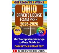 Ohio Driver's License Exam Prep: Easy to Follow DMV Permit Test Guide - 200 Practice Questions and Detailed Explanations, Road Signs and Signals, Traffic Rules and Test Taking Strategies