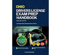 OHIO DRIVERS LICENSE EXAM PREP HANDBOOK: A Complete Guide to Passing the Exam on First (USA DRIVERS LICENSE GUIDES)
