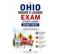 OHIO DRIVER'S LICENSE EXAM STUDY GUIDE 2026-2027: Essential Driving Knowledge with Practice Tests and Explanations