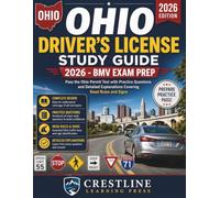 Ohio Driver's License Study Guide 2026 - BMV Exam Prep: Pass the Ohio Permit Test with Practice Questions and Detailed Explanations Covering Road Rules and Signs