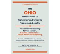 Ohio Family Finacial Guide for Alzheimer’s and Dementia Programs and Benefits: The Financial Roadmap to Medicaid, PASSPORT & Veterans Benefits ... and Dementia Programs and Benefits)