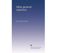 Ohio general statistics: Volume 1