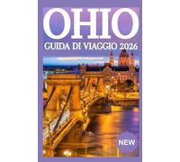 OHIO GUIDA DI VIAGGIO 2026