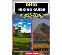 Ohio Hiking Guide 2025-2026 (Trailwise: The 2025 Hiking Series)