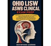 Ohio LISW ASWB Clinical Exam Prep: Three-Domain Review with Ohio Laws and Rules, 5 Blueprint-Weighted Practice Tests, 500 Original Questions, Teaching ... Mastery Dashboards, and Targeted Retakes