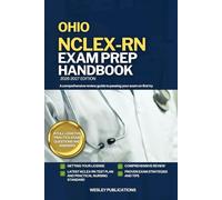 OHIO NCLEX-RN EXAM PREP HANDBOOK: A Comprehensive Review Guide to Passing Your Exam on First Try (USA NCLEX-RN STUDY GUIDES)