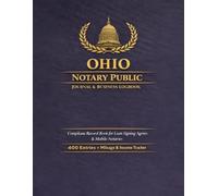 Ohio Notary Public Journal: Professional Notarial Record Logbook for Ohio Notaries - 400 Entries
