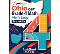 Ohio OST Grade 4 Math Made Easy: Study Guide with Key Concepts, Review & Practice