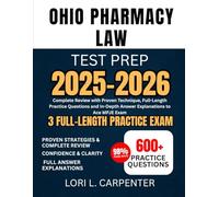 Ohio Pharmacy Law Test Prep 2025-2026: Complete Review with Proven Technique, Full-Length Practice Questions and In-Depth Answer Explanations to Ace MPJE Exam
