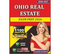 Ohio Real Estate Exam Prep 2026: 1100 Practice Questions with Detailed Explanations Covering all Law Principles