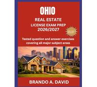 OHIO REAL ESTATE EXAM PREP 2026-2027: Tested question and answer exercises covering all major subject areas with Over 1000 Questions