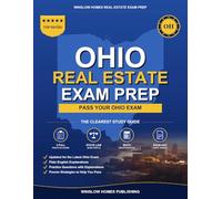 Ohio Real Estate Exam Prep: Step-by-Step Study Guide to Pass Your Salesperson License Exam With Practice Tests, Math, and State Law Made Easy (Winslow Homes Real Estate Exam Prep)