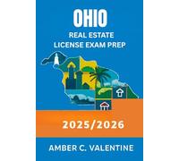 OHIO REAL ESTATE LICENSE EXAM PREP 2025/2026: Pass Your State Test the First Time