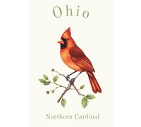 Ohio State Bird, Northern Cardinal (Cardinalis cardinalis) Notebook, Journal for Men, Women, Young Adults, Teens, Kids, Gift for Bird Watchers, ... 120 White Lined Pages, 6"x9", Eco-Friendly