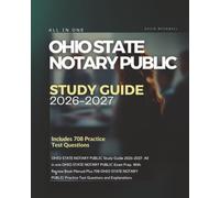 Ohio State Notary Public Study Guide 2026-2027: All in one OHIO STATE NOTARY PUBLIC Exam Prep. With Review Book Manual Plus 708 OHIO STATE NOTARY PUBLIC Practice Test Questions and Explanations.