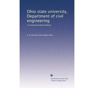 Ohio state university, Department of civil engineering: A commemorative bulletin