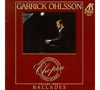Garrick Ohlsson - Chopin; Ballades Vol 3 Comp