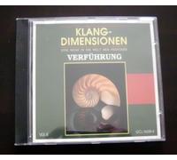 ohne Angabe - Klangdimensionen Verführung - Vol. 4 - Eine Reise in die Welt der Phantasie [AUDIO-CD, verführerische Klänge - GCL-5638-4]