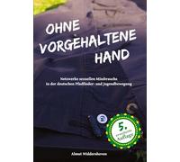 Ohne vorgehaltene Hand: Netzwerke sexueller Gewalt in der deutschen Pfadfinder- und Jugendbewegung