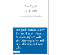 Ohr sein: Für ein Leben in Achtsamkeit