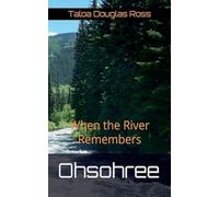 Ohsohree: When the River Remembers