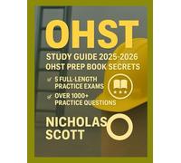 OHST STUDY GUIDE 2025-2026: OHST PREP BOOK SECRETS
