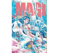 Ohtaka, Shinobu – Magi: The Labyrinth of Magic, Vol. 13 (MAGI GN) – Viz Media